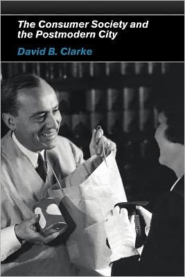 Consumer Society and the Post-Modern City