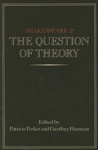Shakespeare and the Question of Theory
