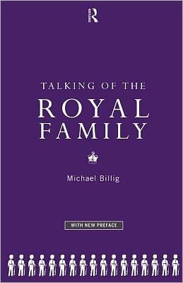 Talking of the Royal Family