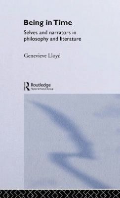 Being in Time: Selves and Narrators in Philosophy and Literature