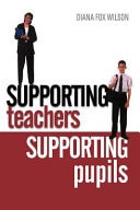 Supporting Teachers Supporting Pupils