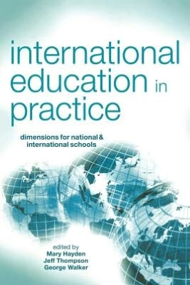 International Education in Practice: Dimensions for Schools and International Schools