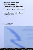 Human Resource Management in Construction Projects: Strategic and Operational Approaches