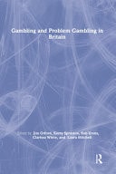 Gambling and Problem Gambling in Britain