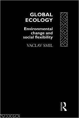 Global Ecology: Environmental Change and Social Flexibility