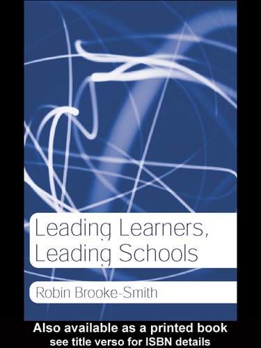 Leading Learners, Leading Schools