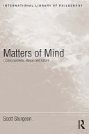 Matters of Mind: Consciousness, Reason and Nature
