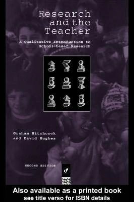 Research and the Teacher: A Qualitative Introduction to School-Based Research