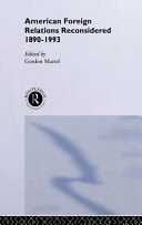 American Foreign Relations Reconsidered: 1890-1993