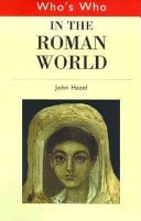 Who's Who In The Roman World