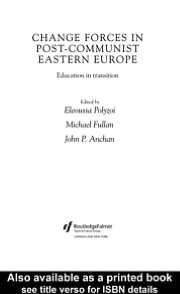 Change Forces in Post-communist Eastern Europe: Education in Transition
