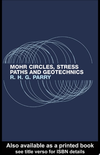 Mohr Circles, Stress Paths and Geotechnics