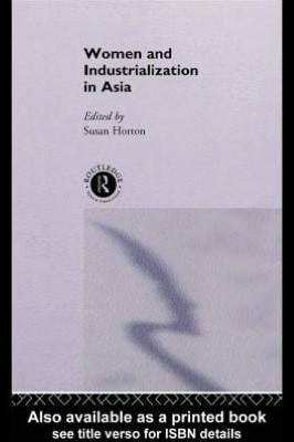 Women and Industrialization in Asia