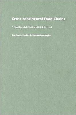 Cross-Continental Agro-Food Chains: Structures, Actors and Dynamics in the Global Food System