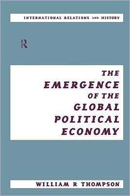 The Emergence of the Global Political Economy