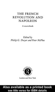 The French Revolution And Napoleon: A Sourcebook