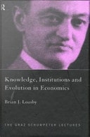 Knowledge, Institutions And Evolution In Economics