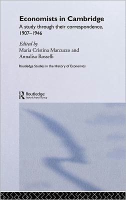 Economists in Cambridge: A Study Through Their Correspondence