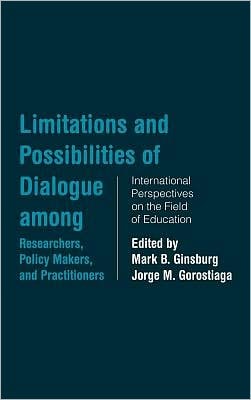 Limitations and Possibilities of Dialogue Among Researchers, Policymakers, and Practitioners