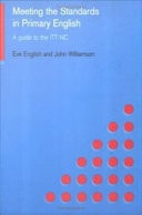 Meeting the Standards in Primary English: A Guide to ITT