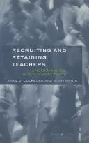 Recruiting and Retaining Teachers