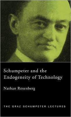 Schumpeter and the Endogeneity of Technology: Some American Perspectives