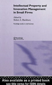 Intellectual Property and Innovation Management in Small Firms