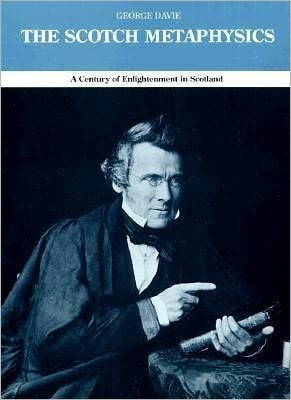The Scotch Metaphysics: A Century of Enlightenment in Scotland