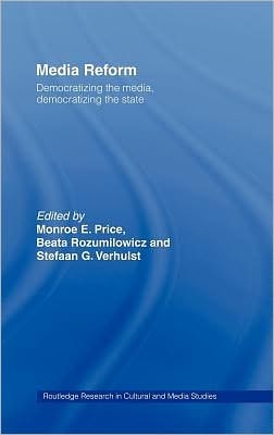 Media Reform: Democratizing the Media, Democratizing the State