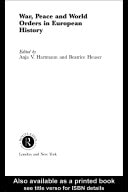 War, Peace and World Orders in European History