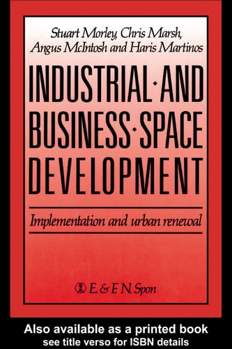 Industrial and Business Space Development: Implementation and Urban Renewal