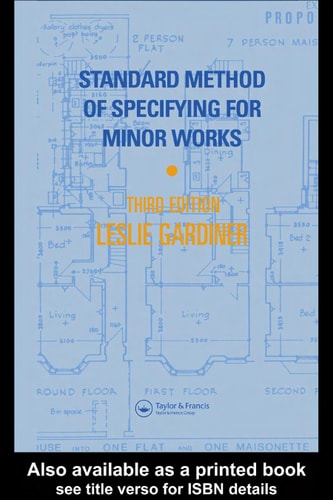 Standard Method of Specifying for Minor Works: As in the Preparation of Documentation for Works of Repair, Improvement, and Conversion