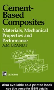 Cement-based Composites: Materials, Mechanical Properties and Performance