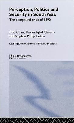 Perception, Politics and Security in South Asia