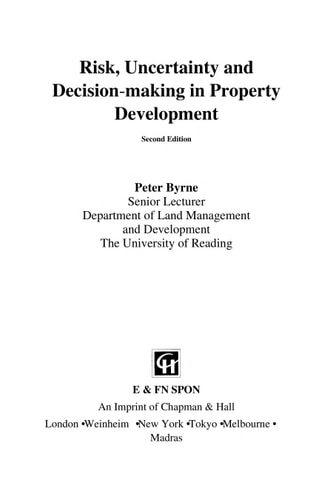Risk, Uncertainty and Decision-Making in Property Development