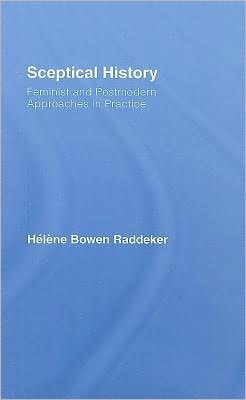 Sceptical History: Feminist and Postmodern Approaches in Practice