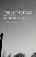 The Death of God and the Meaning of Life