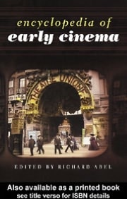 Encyclopedia of Early Cinema