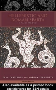 Hellenistic and Roman Sparta: A Regional History 1300-362 BC