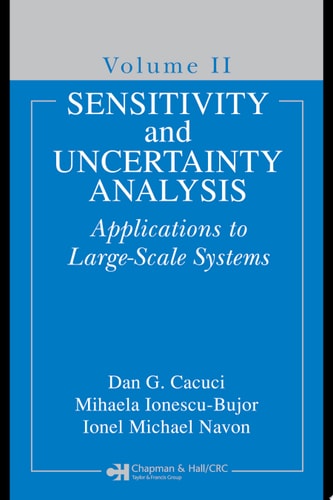 Sensitivity and Uncertainty Analysis, Volume II: Applications to Large-Scale Systems