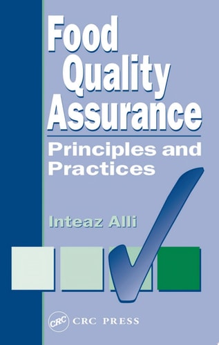 Food Quality Assurance: Principles and Practices