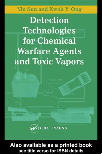 Detection Technologies for Chemical Warfare Agents and Toxic Vapors