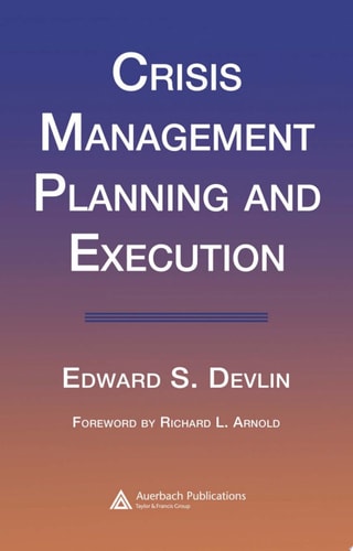 Crisis Management Planning and Execution