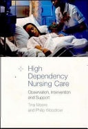High Dependency Nursing Care: Observation, Intervention and Support