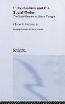 Individualism and the Social Order: The Social Element in Liberal Thought