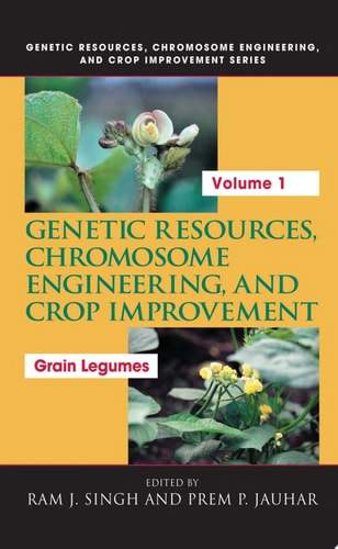Genetic Resources, Chromosome Engineering, and Crop Improvement: Grain Legumes, Volume I