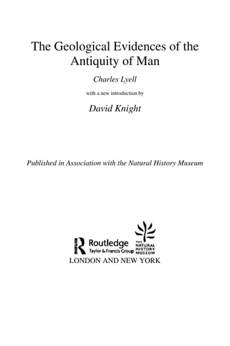 The Geological Evidences of the Antiquity of Man