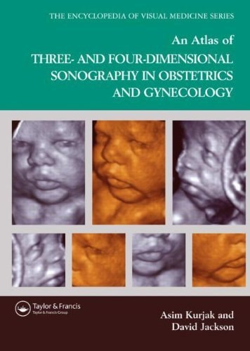 An Atlas of 3D and 4D Sonography in Obstetrics and Gynecology