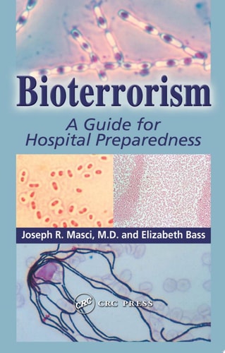 Bioterrorism: A Guide For Hospital Preparedness
