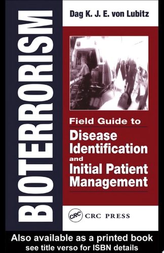 Bioterrorism: Field Guide to Disease Identification and Initial Patient Management